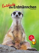 Cover-Bild zum Titel 'Entdecke die Erdmännchen' von 'Christian Ehrlich'