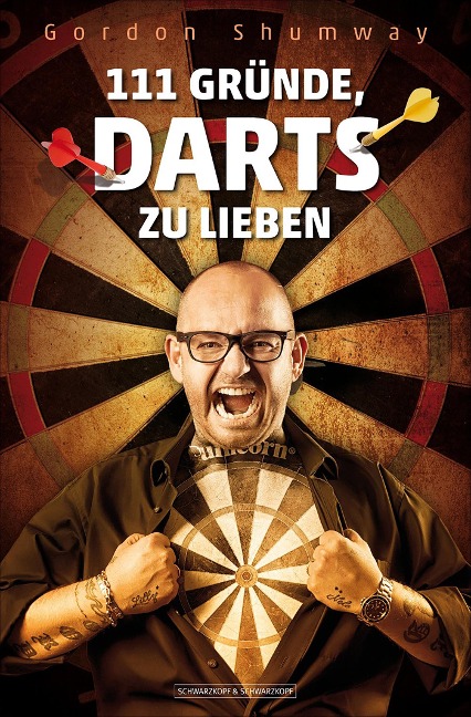 111 Gründe, Darts zu lieben - Gordon Shumway