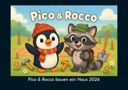 Cover-Bild zum Titel 'Pico & Rocco bauen ein Haus 2026 Fotokalender DIN A4' von 'Kevin Heber, Tobias Schmitt'