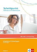 Schnittpunkt Mathematik für die Berufsfachschule. Wirtschaft und Verwaltung. Ausgabe N - 