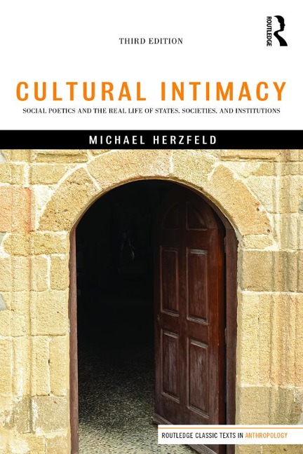 Cultural Intimacy - Michael Herzfeld