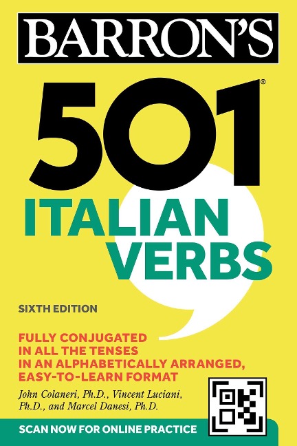 501 Italian Verbs, Sixth Edition - Barron's Educational Series, John Colaneri, Vincent Luciani, Marcel Danesi