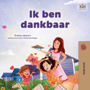 Cover-Bild zum Titel 'I am Thankful (Dutch Book for Children)' von 'Shelley Admont, Kidkiddos Books'