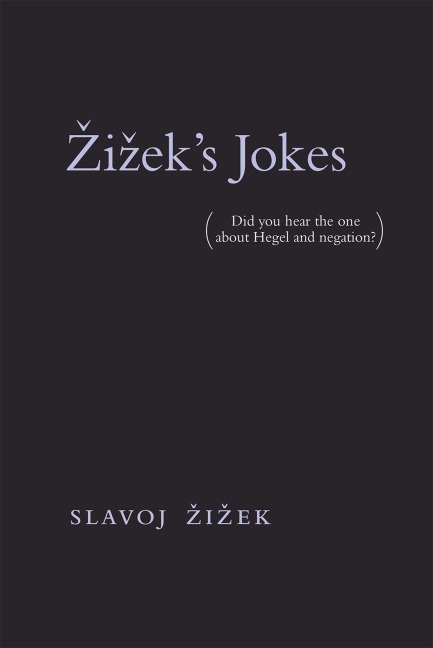 Zizek's Jokes - Slavoj Zizek