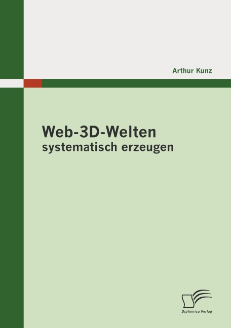 Web-3D-Welten systematisch erzeugen - Arthur Kunz