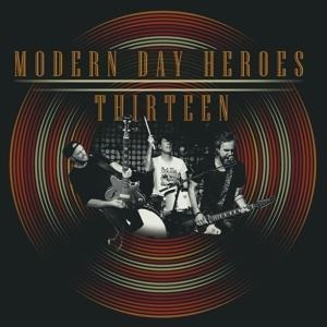 Thirteen - Modern Day Heroes
