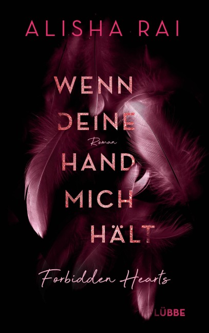Wenn deine Hand mich hält - FORBIDDEN HEARTS - Alisha Rai