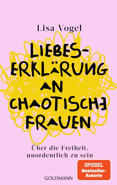 Liebeserklärung an chaotische Frauen - Lisa Vogel