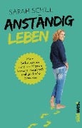 Anständig leben - Sarah Schill