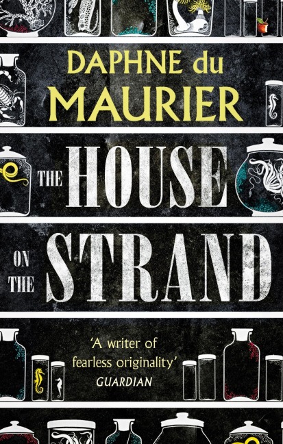 The House on the Strand - Daphne du Maurier