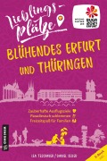 Cover-Bild zum Titel 'Lieblingsplätze Blühendes Erfurt und Thüringen' von 'Lea Teschauer, Daniel Seiler'
