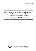 Cover-Bild zum Titel 'Neue Wege in der Schulphysik?' von ''