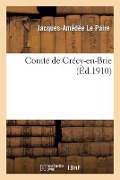 Cover-Bild zum Titel 'Comté de Crécy-En-Brie' von 'Le Paire'