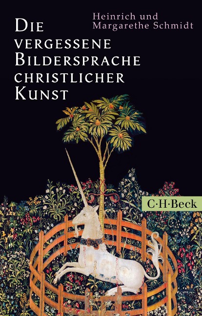 Die vergessene Bildersprache christlicher Kunst - Margarethe Schmidt, Heinrich Schmidt