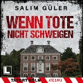 Cover-Bild zum Titel 'Wenn Tote nicht schweigen' von 'Salim Güler'