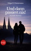 Cover-Bild zum Titel 'Und dann passiert nix!' von 'Edgar E. Franzmann'