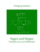 Cover-Bild zum Titel 'Sagen und Singen' von 'Wolfgang Metzker'