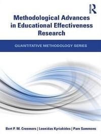 Methodological Advances in Educational Effectiveness Research - Bert Creemers, Pam Sammons, Leonidas Kyriakides