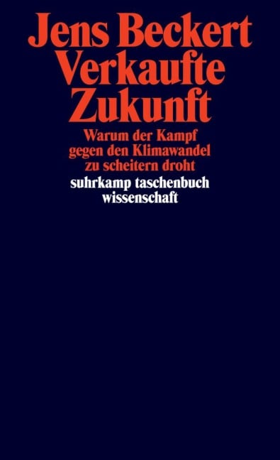 Verkaufte Zukunft - Jens Beckert