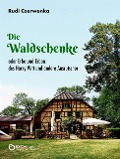 Die Waldschenke - Rudi Czerwenka