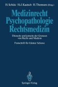 Cover-Bild zum Titel 'Medizinrecht - Psychopathologie - Rechtsmedizin' von ''