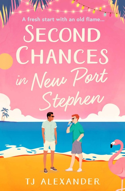 Second Chances in New Port Stephen - Tj Alexander