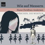 Cover-Bild zum Titel 'Wie auf Messern' von 'Hans Christian Andersen'