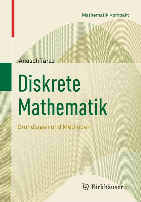 Diskrete Mathematik - Anusch Taraz