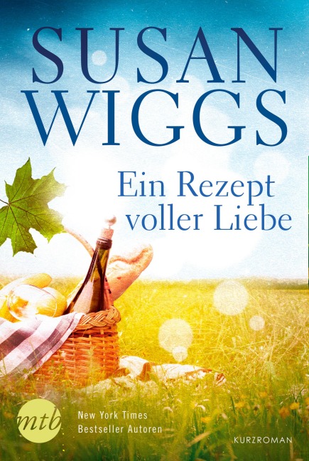 Ein Rezept voller Liebe - Susan Wiggs
