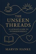 Cover-Bild zum Titel 'The Unseen Threads' von 'Marvin Hanke'