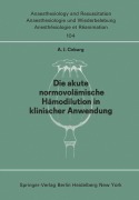 Cover-Bild zum Titel 'Die akute normo-volämische Hämodilution in klinischer Anwendung' von 'A. J. Coburg'