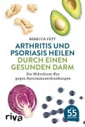 Cover-Bild zum Titel 'Arthritis und Psoriasis heilen durch einen gesunden Darm' von 'Rebecca Fett'