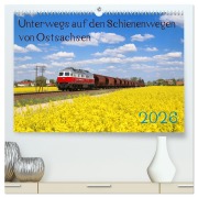 Cover-Bild zum Titel 'Unterwegs auf den Schienenwegen von Ostsachsen (hochwertiger Premium Wandkalender 2026 DIN A2 quer), Kunstdruck in Hochglanz' von 'Stefan Schumann'