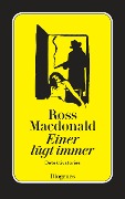 Einer lügt immer - Ross Macdonald