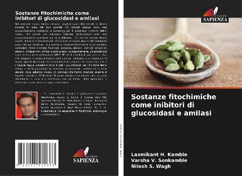 Sostanze fitochimiche come inibitori di glucosidasi e amilasi - Laxmikant H. Kamble, Varsha V. Sonkamble, Nilesh S. Wagh
