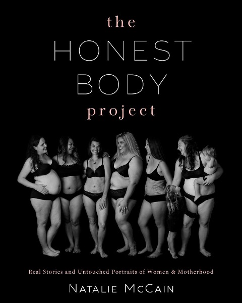 The Honest Body Project - Natalie Mccain