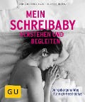 Cover-Bild zum Titel 'Mein Schreibaby verstehen und begleiten' von 'Susanne Mierau, Anja Constance Gaca'