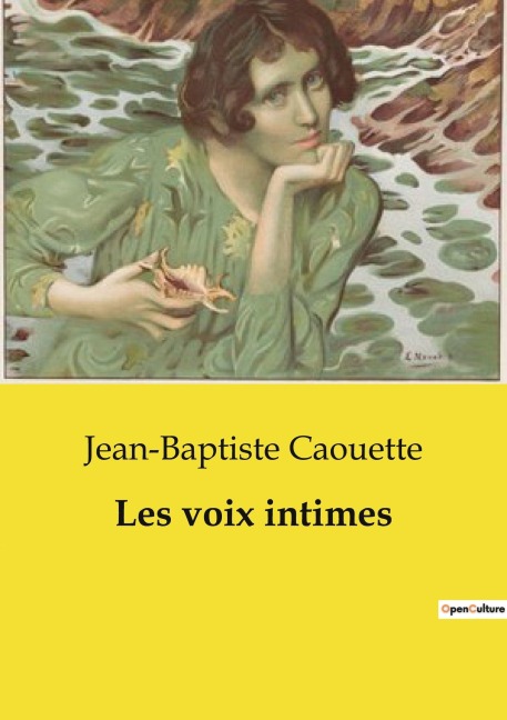 Les voix intimes - Jean-Baptiste Caouette