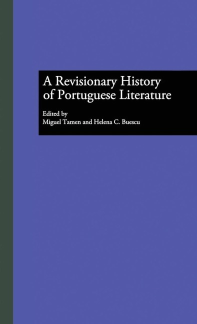 A Revisionary History of Portuguese Literature - 