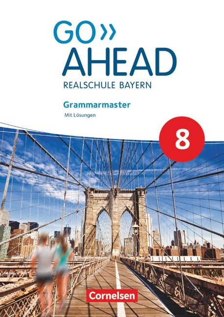 Go Ahead 8. Jahrgangsstufe - Ausgabe für Realschulen in Bayern - Grammarmaster - Sydney Thorne