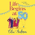 Cover-Bild zum Titel 'Life Begins at 50!' von 'Celia Anderson'