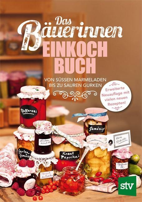 Das Bäuerinnen Einkochbuch - 
