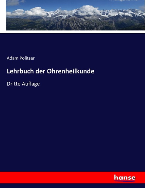Lehrbuch der Ohrenheilkunde - Adam Politzer