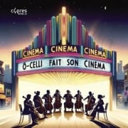 O-Celli fait son cinema - O-Celli