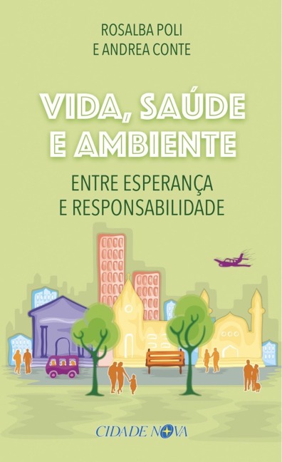 Vida, saúde e ambiente - Rosalba Poli, Andrea Conte