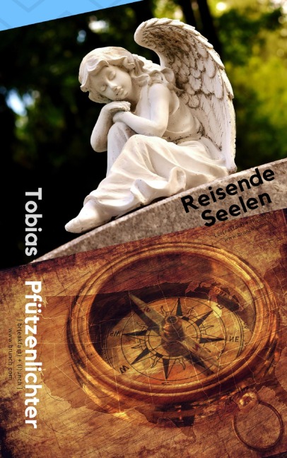 Reisende Seelen - Tobias Pfützenlichter