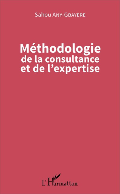 Methodologie de la consultance et de l'expertise - Any-Gbayere Sahou Any-Gbayere