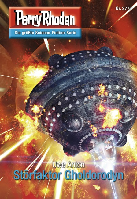 Perry Rhodan 2776: Störfaktor Gholdorodyn - Uwe Anton