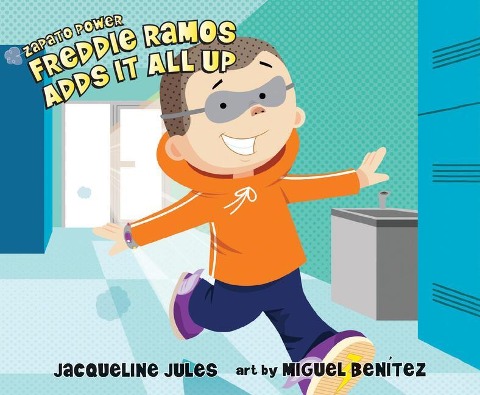 Freddie Ramos Adds It All Up, 8 - Jacqueline Jules