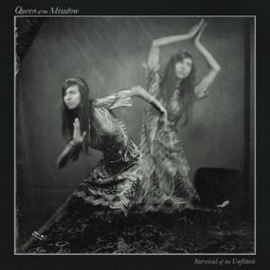 Survival of the Unfittest - Queen of the Meadow